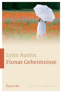Fionas Geheimnisse, Lynn Austin