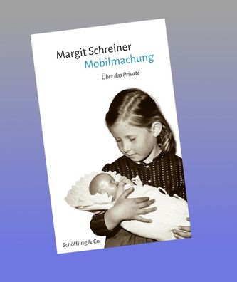 Mobilmachung, Margit Schreiner