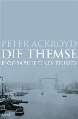 Die Themse, Peter Ackroyd