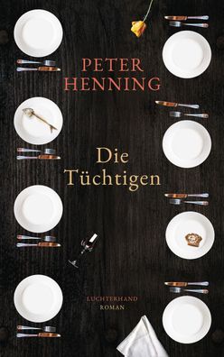 Die T?chtigen, Peter Henning