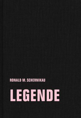 legende, Ronald M. Schernikau