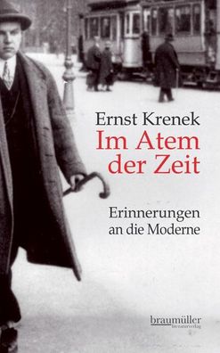 Im Atem der Zeit, Ernst Krenek