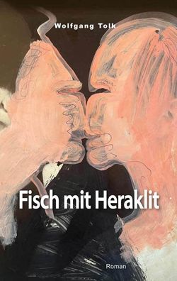 Fisch mit Heraklit, Wolfgang Tolk