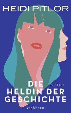 Die Heldin der Geschichte, Heidi Pitlor