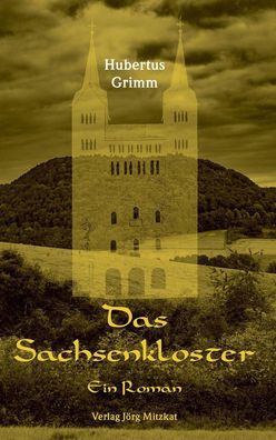 Das Sachsenkloster, Hubertus Grimm