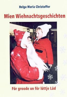 Mien Weihnachtsgeschichten, Helga Maria Christoffer