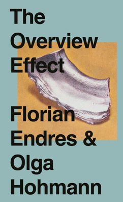 The Overview Effect, Olga Hohmann