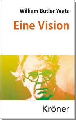 Eine Vision, William Butler Yeats