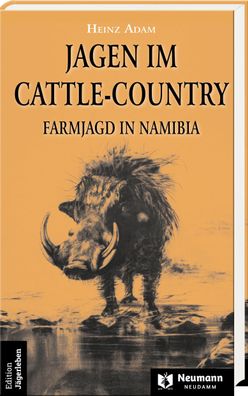 Jagen im Cattle-Country, Heinz Adam