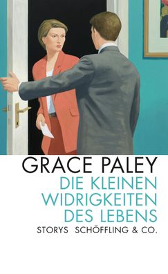 Die kleinen Widrigkeiten des Lebens, Grace Paley