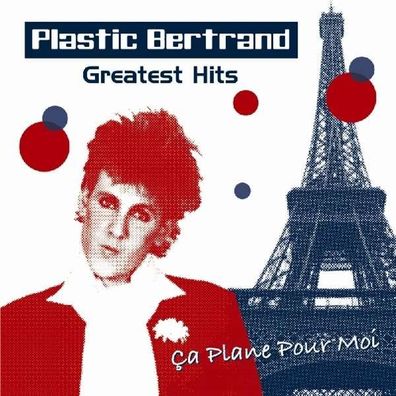 Plastic Bertrand: Greatest Hits - Hörvergnügen - (CD / Titel: A-G)