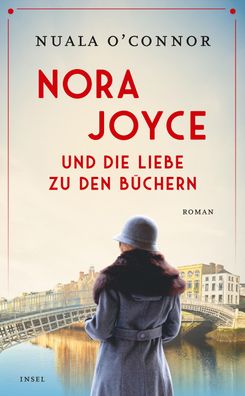 Nora Joyce und die Liebe zu den B?chern: Roman (insel taschenbuch), Nuala O ...