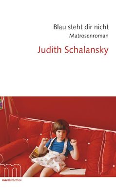 Blau steht dir nicht, Judith Schalansky