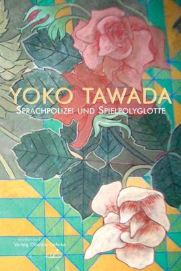 Sprachpolizei und Spielpolyglotte, Yoko Tawada