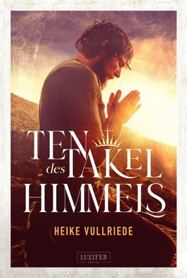 Tentakel DES Himmels, Heike Vullriede