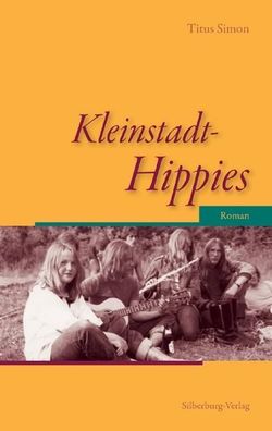 Kleinstadt-Hippies, Titus Simon