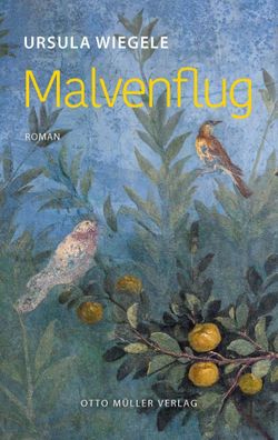 Malvenflug, Ursula Wiegele