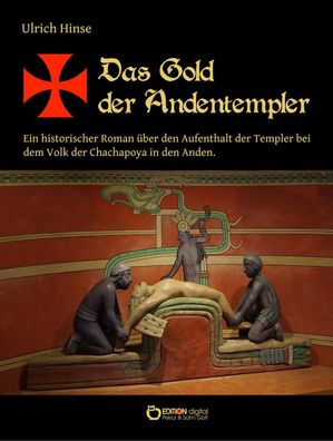 Das Gold der Andentempler, Ulrich Hinse