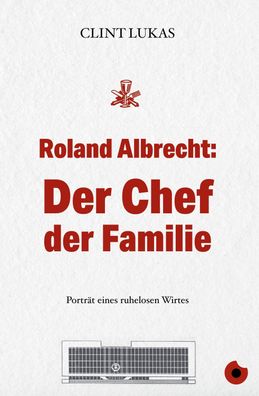 Roland Albrecht: Der Chef der Familie, Clint Lukas