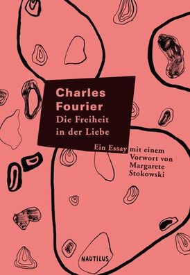 Die Freiheit in der Liebe, Charles Fourier