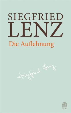 Die Auflehnung, Siegfried Lenz
