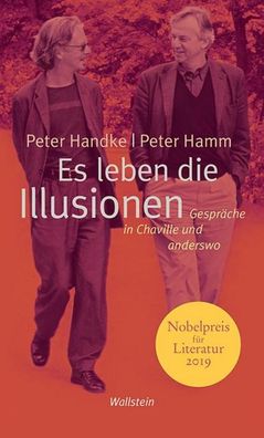 Es leben die Illusionen, Peter Handke