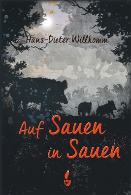 Auf Sauen in Sauen, Hans-Dieter Willkomm
