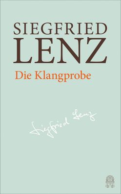 Die Klangprobe, Siegfried Lenz