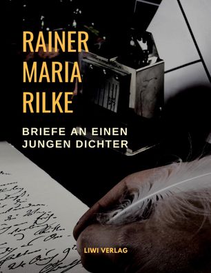 Briefe an einen jungen Dichter, Rainer Maria Rilke