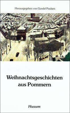 Weihnachtsgeschichten aus Pommern, Gundel Paulsen
