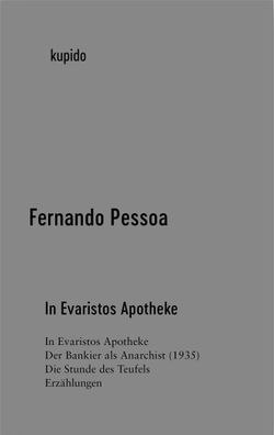 In Evaristos Apotheke, Fernando Pessoa