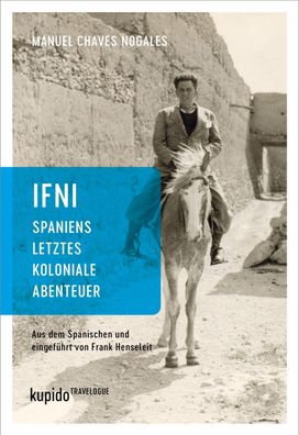 Ifni, Spaniens letztes koloniale Abenteuer, Manuel Chaves Nogales