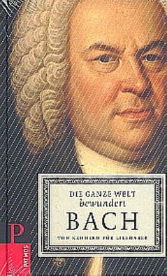 Die ganze Welt bewundert Bach, Meinrad Walter