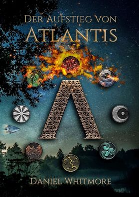 Der Aufstieg von Atlantis, Daniel Whitmore