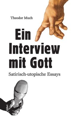 Ein Interview mit Gott, Theodor Much
