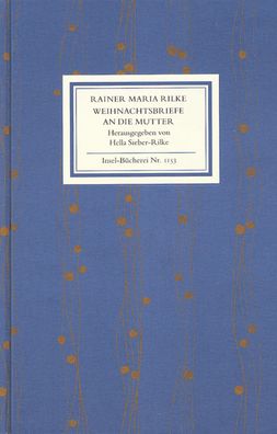 Weihnachtsbriefe an die Mutter, Rainer Maria Rilke