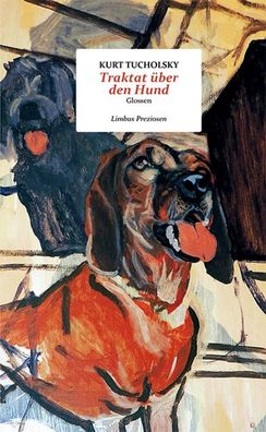 Traktat ?ber den Hund, Kurt Tucholsky