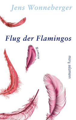 Flug der Flamingos, Jens Wonneberger