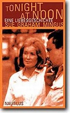 Tonight at Noon, Sue Graham Mingus