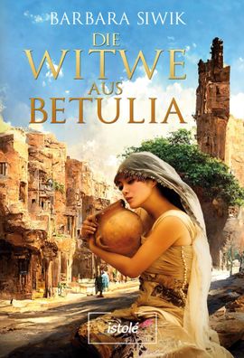 Die Witwe aus Betulia, Barbara Siwik
