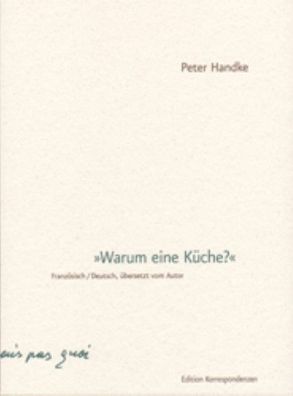 Warum eine K?che, Peter Handke
