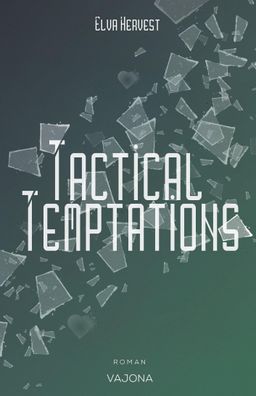 Tactical Temptations, Elva Hervest