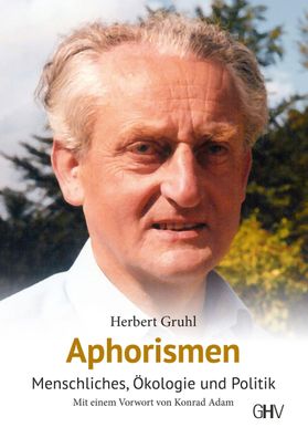 Aphorismen, Herbert Gruhl