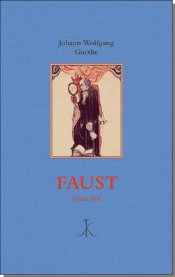 Faust, Johann Wolfgang von Goethe