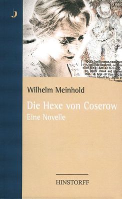 Die Hexe von Coserow, Wilhelm Meinhold