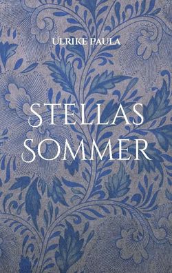 Stellas Sommer, Ulrike Paula