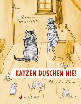 Katzen duschen nie!, Linda Benedikt
