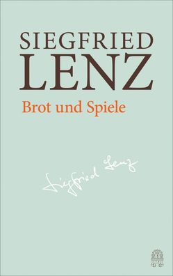 Brot und Spiele, Siegfried Lenz