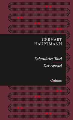 Bahnw?rter Thiel / Der Apostel, Gerhart Hauptmann