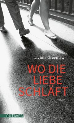 Wo die Liebe schl?ft, Lavinia Greenlaw
